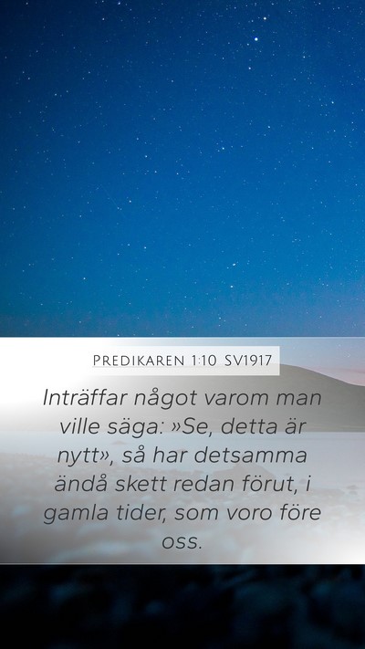 Predikaren 1:10 SV1917 Mobile Phone Wallpaper - Inträffar något varom man ville säga: »Se, - Mobile Bible Verse Wallpaper