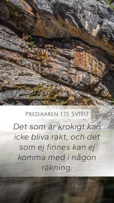 Predikaren 1:15 SV1917 Mobile Phone Wallpaper - Det som är krokigt kan icke bliva rakt, och det - Mobile Bible Verse Wallpaper