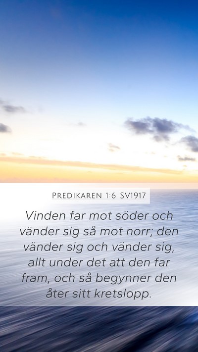 Predikaren 1:6 SV1917 Bible Verse Image