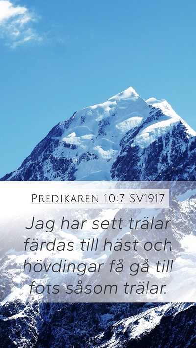 Predikaren 10:7 SV1917 Mobile Phone Wallpaper - Jag har sett trälar färdas till häst och - Mobile Bible Verse Wallpaper