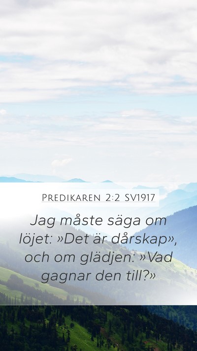 Predikaren 2:2 SV1917 Bible Verse Image