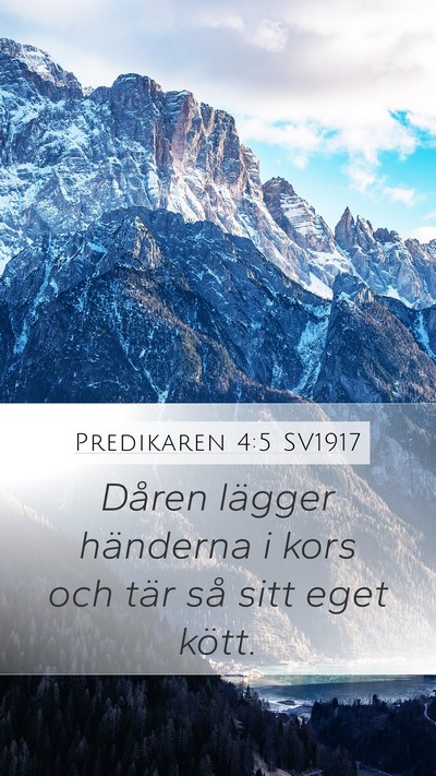 Predikaren 4:5 SV1917 Bible Verse Image