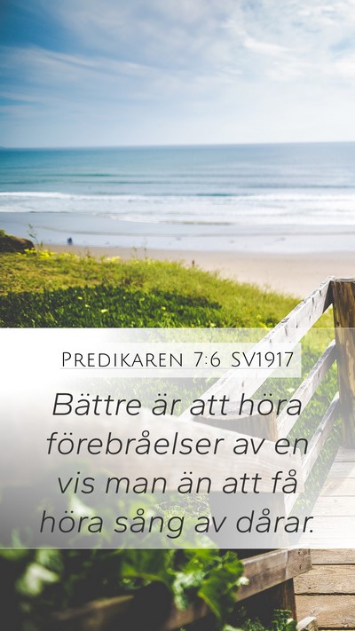 Predikaren 7:6 SV1917 Bible Verse Image