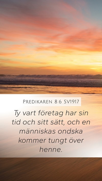 Predikaren 8:6 SV1917 Bible Verse Image