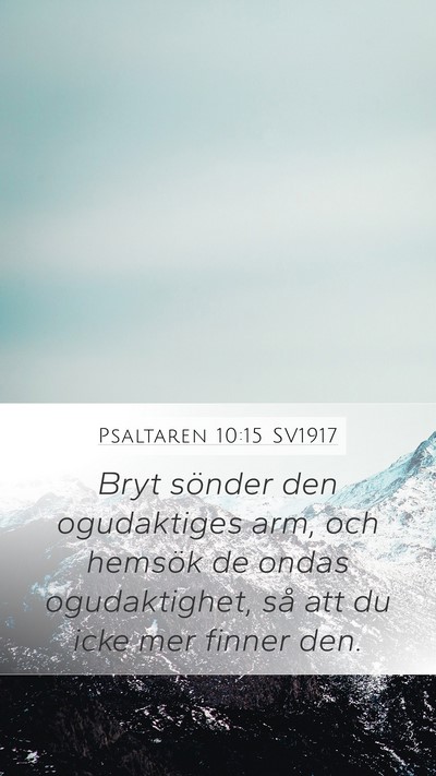 Psaltaren 10:15 SV1917 Bible Verse Image