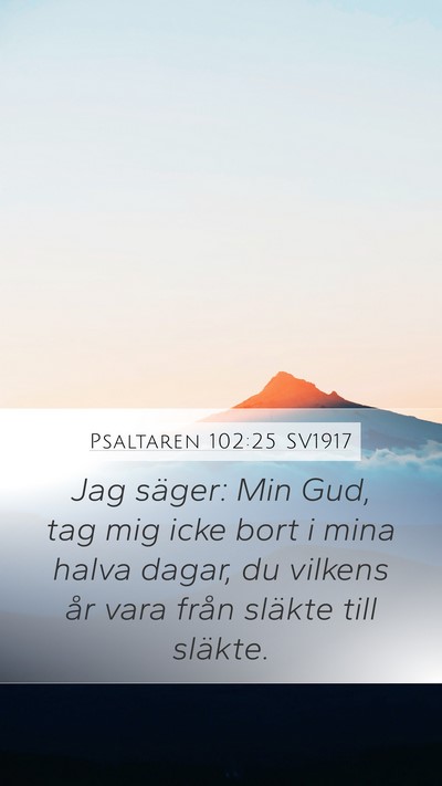 Psaltaren 102:25 SV1917 Bible Verse Image