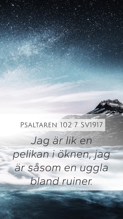 Psaltaren 102:7 SV1917 Bible Verse Image