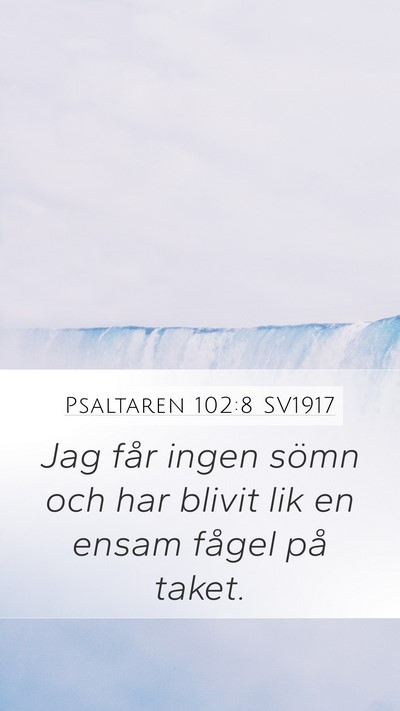 Psaltaren 102:8 SV1917 Bible Verse Image