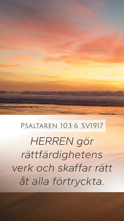 Psaltaren 103:6 SV1917 Bible Verse Image