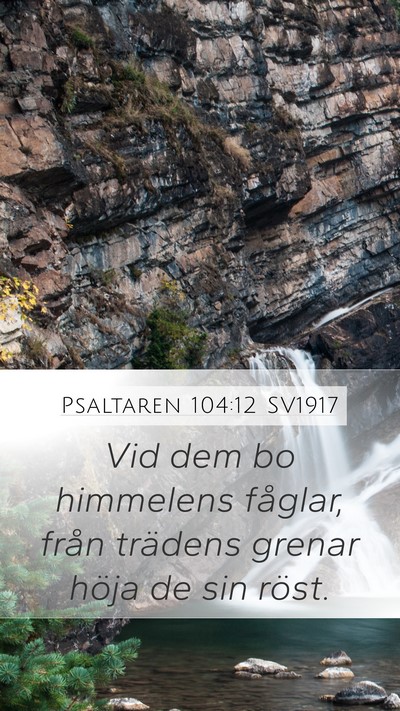 Psaltaren 104:12 SV1917 Bible Verse Image