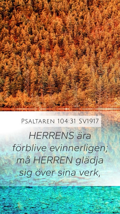 Psaltaren 104:31 SV1917 Bible Verse Image