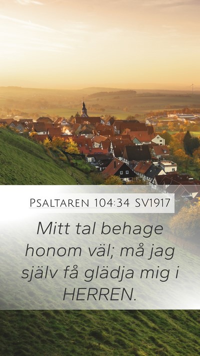 Psaltaren 104:34 SV1917 Bible Verse Image