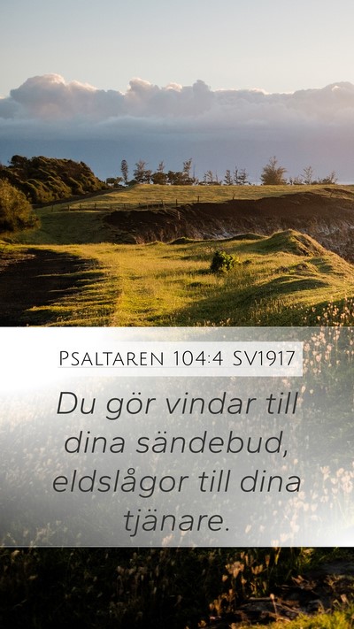 Psaltaren 104:4 SV1917 Bible Verse Image
