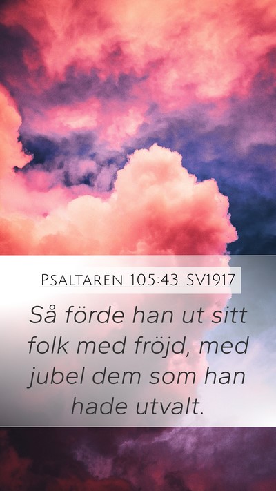 Psaltaren 105:43 SV1917 Bible Verse Image