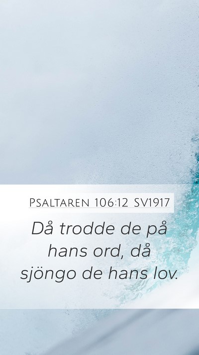 Psaltaren 106:12 SV1917 Bible Verse Image