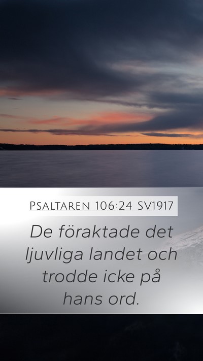 Psaltaren 106:24 SV1917 Bible Verse Image