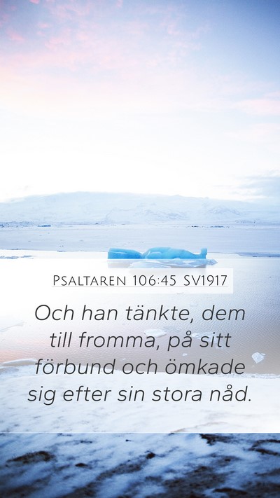 Psaltaren 106:45 SV1917 Bible Verse Image