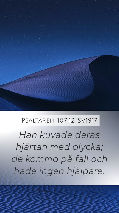 Psaltaren 107:12 SV1917 Bible Verse Image