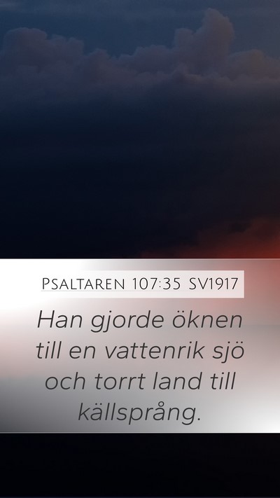 Psaltaren 107:35 SV1917 Bible Verse Image