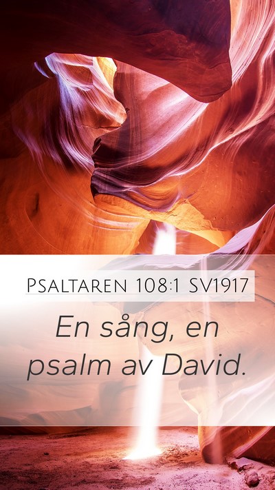 Psaltaren 108:1 SV1917 Mobile Phone Wallpaper - En sång, en psalm av - Mobile Bible Verse Wallpaper