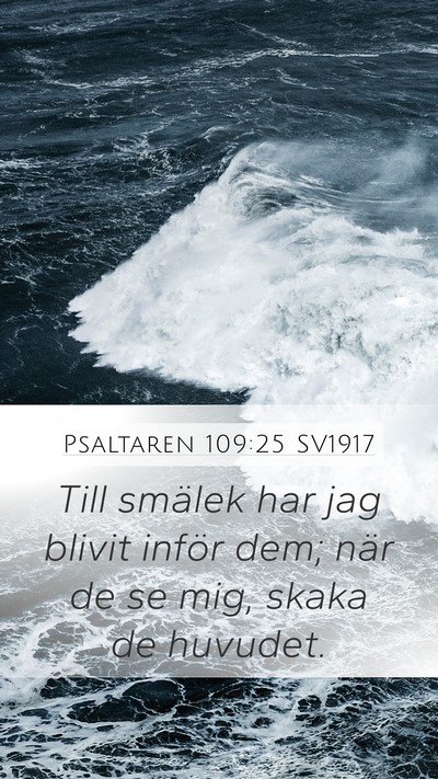 Psaltaren 109:25 SV1917 Bible Verse Image