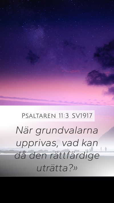 Psaltaren 11:3 SV1917 Bible Verse Image