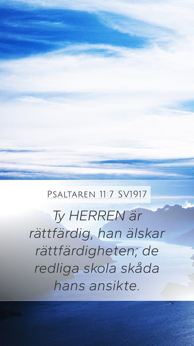 Psaltaren 11:7 SV1917 Bible Verse Image