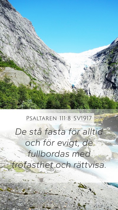 Psaltaren 111:8 SV1917 Mobile Phone Wallpaper - De stå fasta för alltid och för evigt, de - Mobile Bible Verse Wallpaper