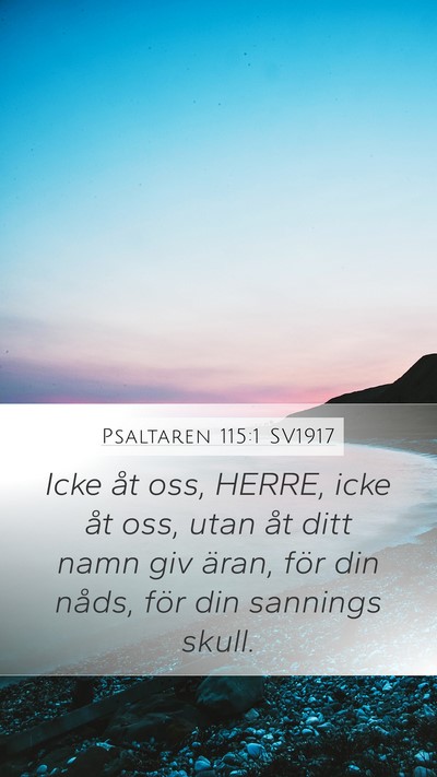 Psaltaren 115:1 SV1917 Bible Verse Image
