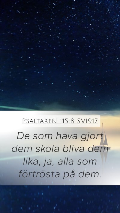 Psaltaren 115:8 SV1917 Bible Verse Image