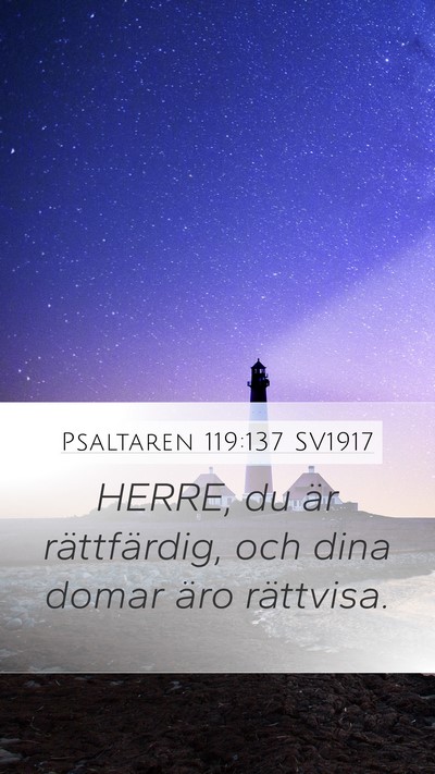 Psaltaren 119:137 SV1917 Bible Verse Image