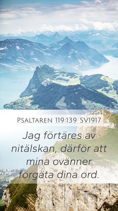 Psaltaren 119:139 SV1917 Bible Verse Image