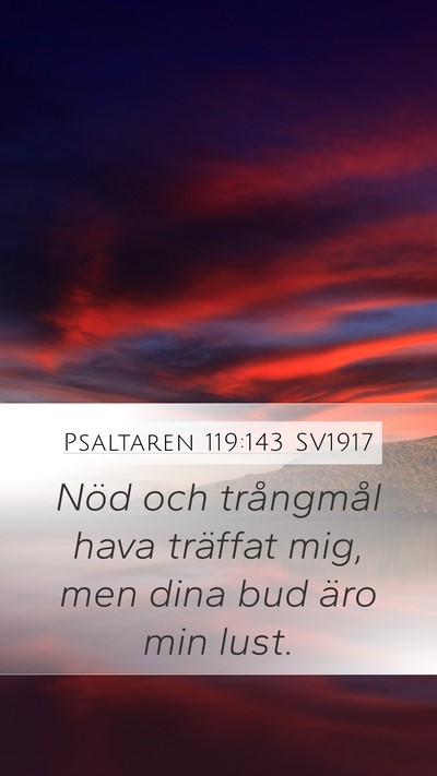 Psaltaren 119:143 SV1917 Bible Verse Image