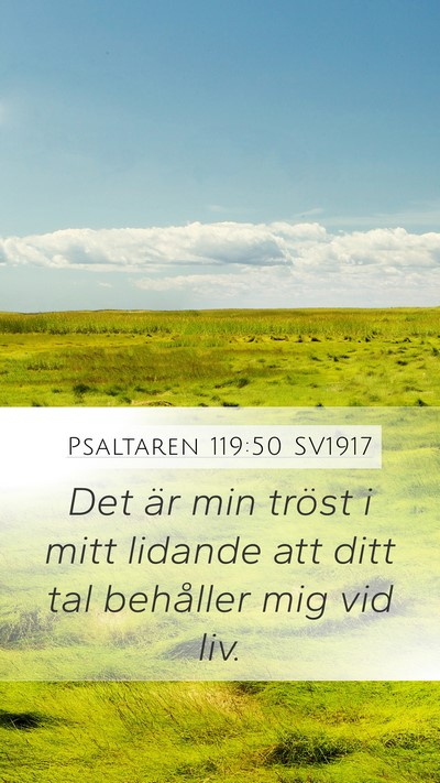 Psaltaren 119:50 SV1917 Mobile Phone Wallpaper - Det är min tröst i mitt lidande att ditt tal - Mobile Bible Verse Wallpaper