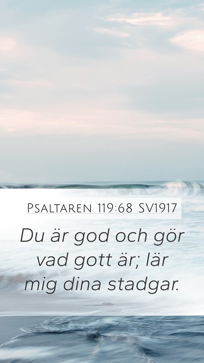 Psaltaren 119:68 SV1917 Bible Verse Image