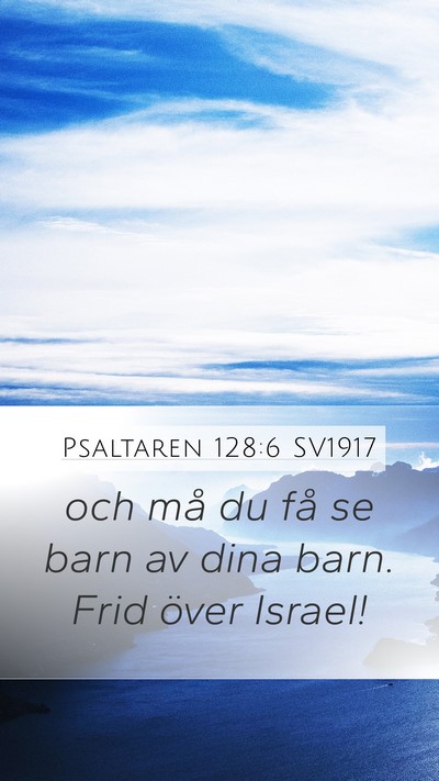Psaltaren 128:6 SV1917 Bible Verse Image