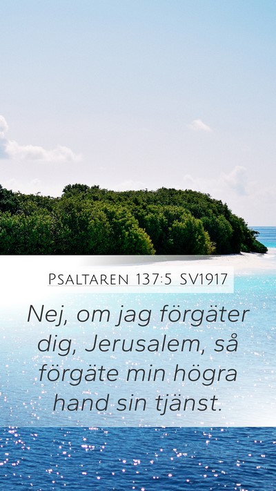 Psaltaren 137:5 SV1917 Bible Verse Image