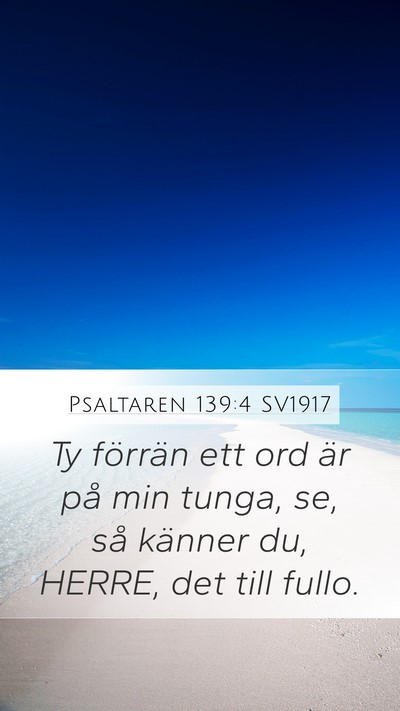 Psaltaren 139:4 SV1917 Bible Verse Image