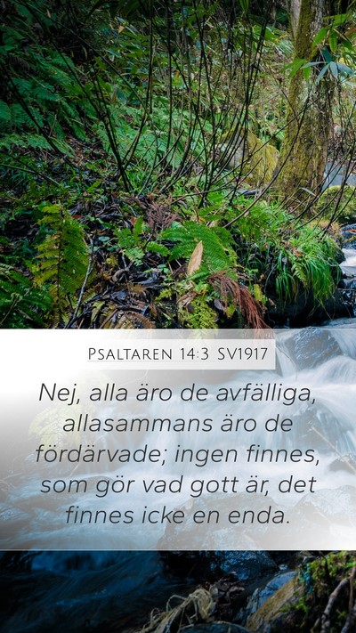 Psaltaren 14:3 SV1917 Mobile Phone Wallpaper - Nej, alla äro de avfälliga, allasammans äro de - Mobile Bible Verse Wallpaper