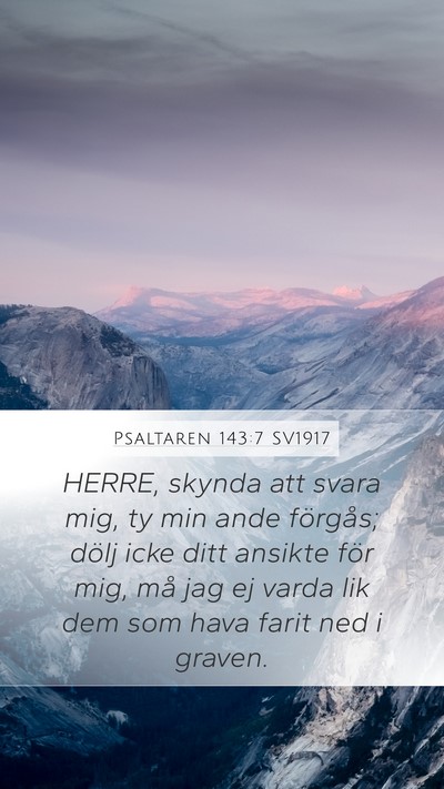 Psaltaren 143:7 SV1917 Bible Verse Image