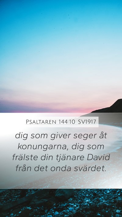 Psaltaren 144:10 SV1917 Bible Verse Image