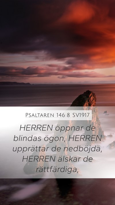 Psaltaren 146:8 SV1917 Bible Verse Image