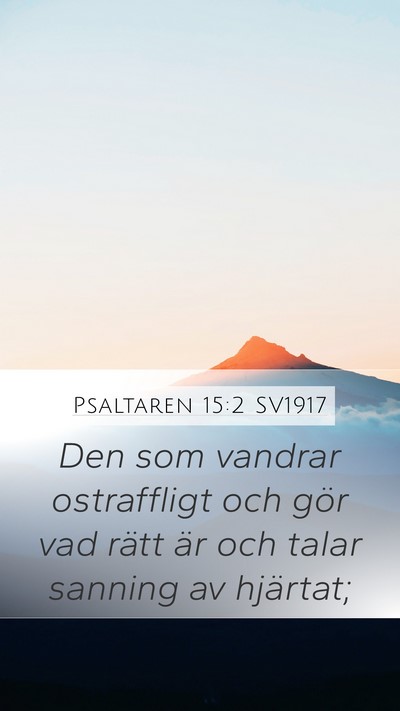 Psaltaren 15:2 SV1917 Bible Verse Image