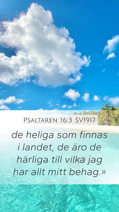 Psaltaren 16:3 SV1917 Bible Verse Image