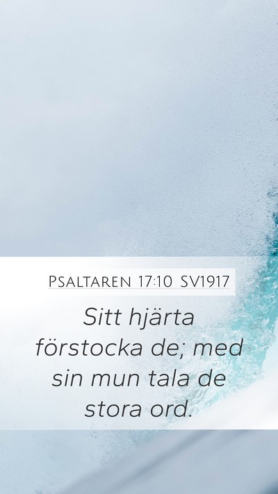Psaltaren 17:10 SV1917 Bible Verse Image