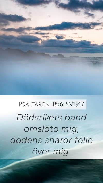 Psaltaren 18:6 SV1917 Bible Verse Image