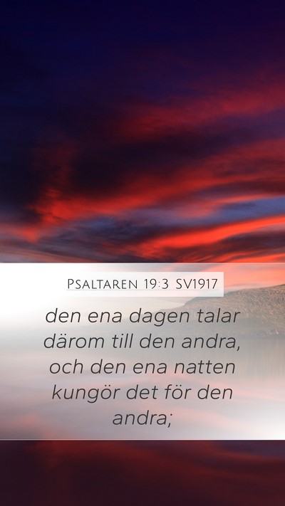 Psaltaren 19:3 SV1917 Mobile Phone Wallpaper - den ena dagen talar därom till den andra, och - Mobile Bible Verse Wallpaper