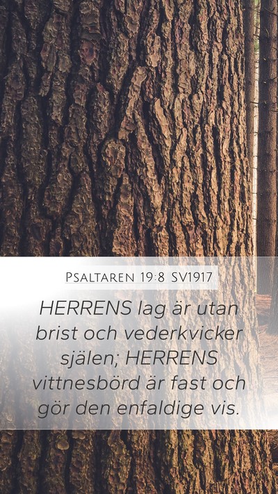 Psaltaren 19:8 SV1917 Mobile Phone Wallpaper - HERRENS lag är utan brist och vederkvicker - Mobile Bible Verse Wallpaper