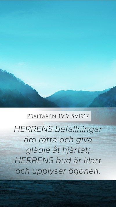 Psaltaren 19:9 SV1917 Mobile Phone Wallpaper - HERRENS befallningar äro rätta och giva glädje - Mobile Bible Verse Wallpaper