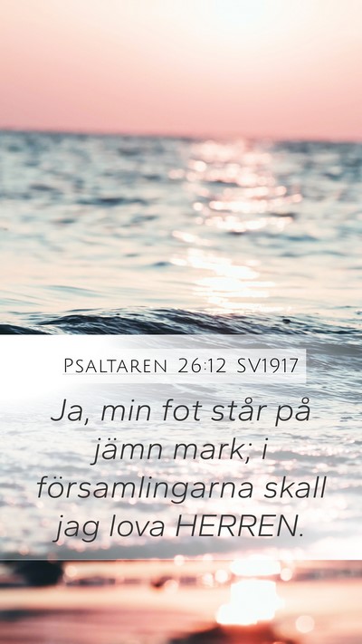 Psaltaren 26:12 SV1917 Bible Verse Image